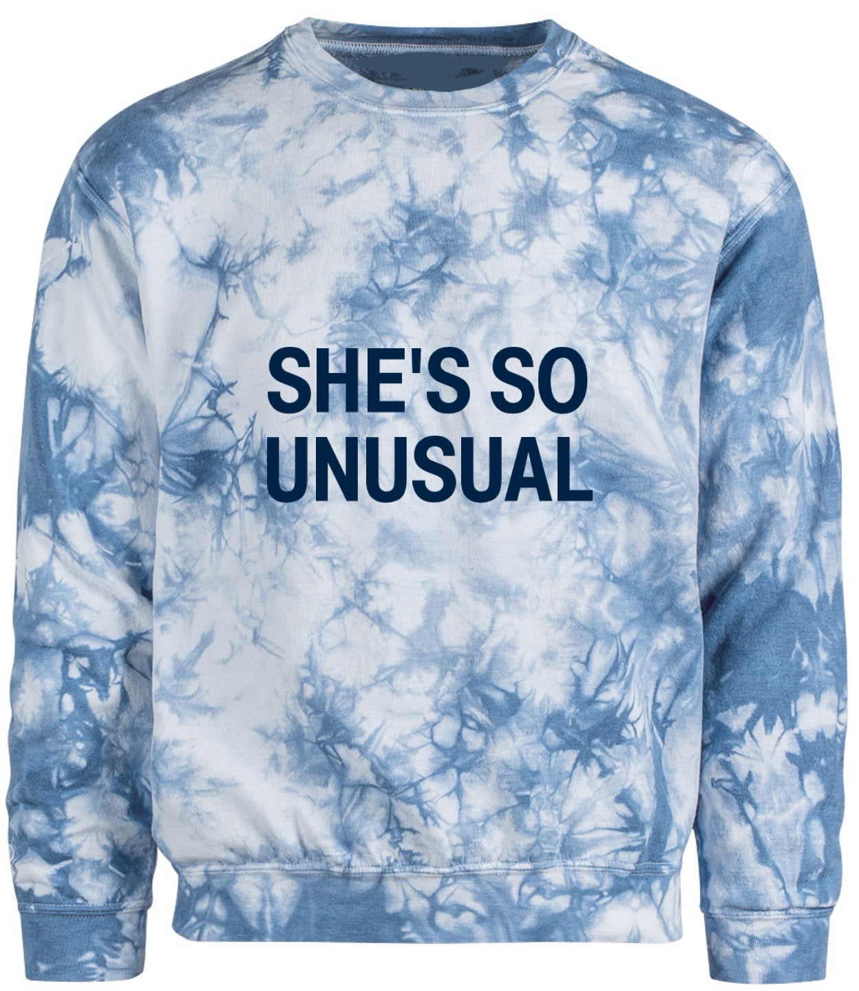 She’s So Unusual Tie Dye Sweatshirt