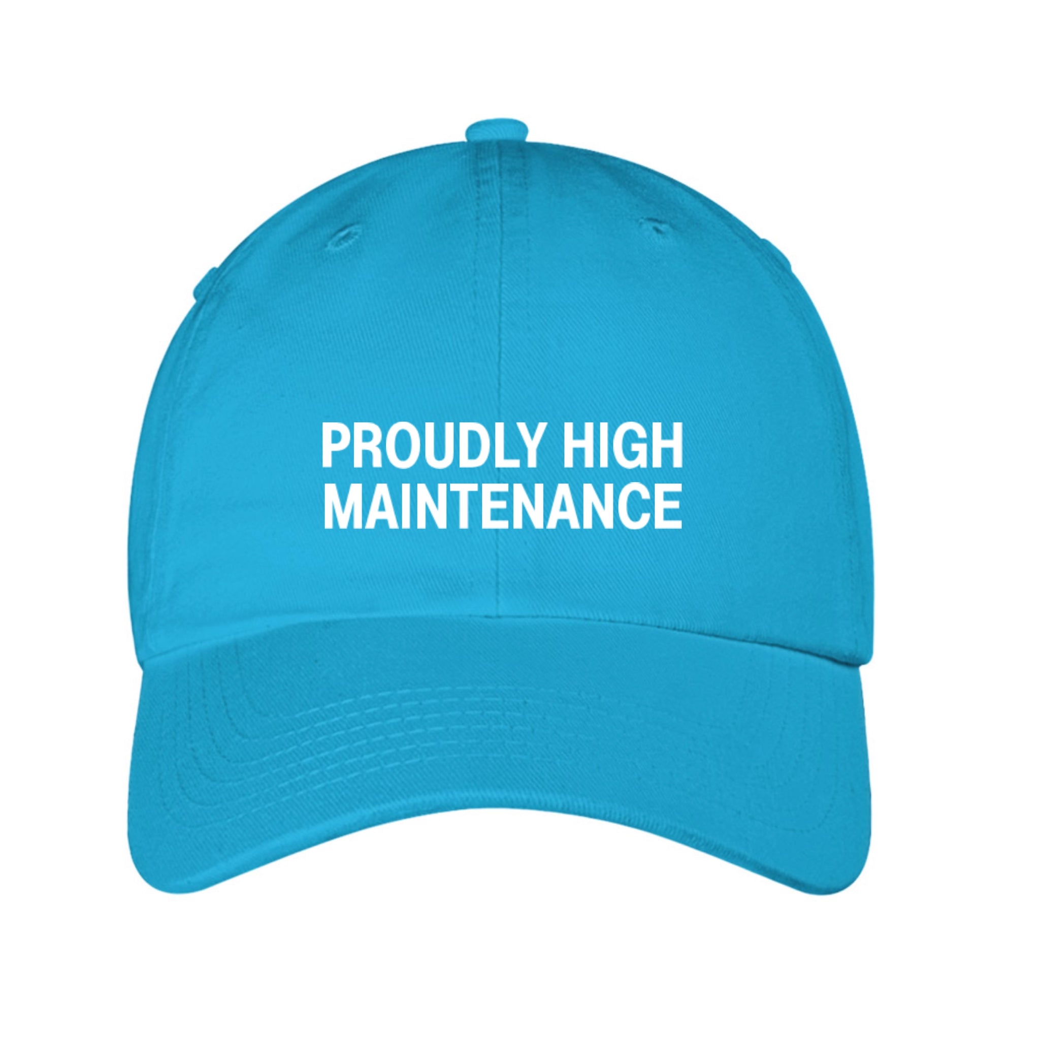 Proudly High Maintenance Hat