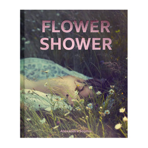Flower Shower: Alexandra Sophie's Contemporary Art Book